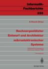 Image for Rechnergestutzter Entwurf und Architektur mikroelektronischer Systeme : GME/GI/ITG-Fachtagung Dortmund, 1./2. Oktober 1990
