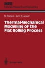 Image for Thermal Mechanical Modelling of the Flat Rolling Process