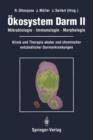 Image for Okosystem Darm II : Mikrobiologie, Immunologie, Morphologie Klinik und Therapie akuter und chronischer entzundlicher Darmerkrankungen