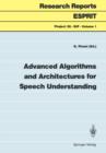 Image for Advanced Algorithms and Architectures for Speech Understanding