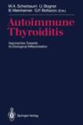 Image for Autoimmune Thyroiditis : Approaches Towards its Etiological Differentiation
