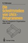 Image for Die Schnittstellen von UNIX-Programmen