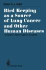 Image for Bird Keeping as a Source of Lung Cancer and Other Human Diseases