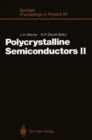 Image for Polycrystalline Semiconductors : 2nd : Proceedings of the Second International Conference, Schwabisch Hall, Germany, July 30-August 3