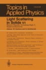 Image for Light Scattering in Solids : Recent Results, Including High-Tc Superconductivity : Vol 6
