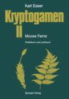 Image for Kryptogamen II Moose · Farne : Praktikum und Lehrbuch