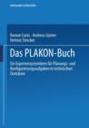 Image for Das PLAKON-Buch : Ein Expertensystemkern fur Planungs- und Konfigurierungsaufgaben in technischen Domanen