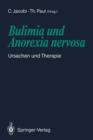 Image for Bulimia und Anorexia nervosa : Ursachen und Therapie