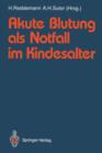 Image for Akute Blutung als Notfall im Kindesalter