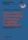 Image for Perspectives of Information Processing in Medical Applications