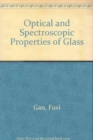Image for Optical and Spectroscopic Properties of Glass