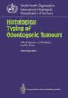 Image for Histological Typing of Odontogenic Tumours