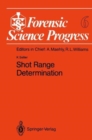 Image for Forensic Science Progress : v. 6 : Shot Range Determination