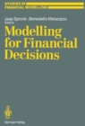Image for Modelling for Financial Decisions : Proceedings of the 5th Meeting of the Euro Working Group on &quot;Financial Modelling&quot; Held in Catania, 20-21 April, 1989