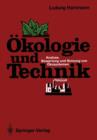 Image for Okologie und Technik : Analyse, Bewertung und Nutzung von Okosystemen