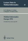Image for Medical Informatics Europe 1991 : Proceedings, Vienna, Austria, August 19–22, 1991