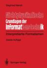 Image for Nichtphysikalische Grundlagen der Informationstechnik : Interpretierte Formalismen