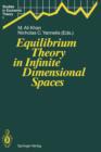 Image for Equilibrium Theory in Infinite Dimensional Spaces
