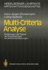 Image for Multi-Criteria Analyse : Einfuhrung in die Theorie der Entscheidungen bei Mehrfachzielsetzungen