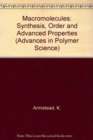 Image for Macromolecules: Synthesis, Order and Advanced Properties