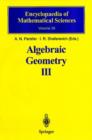 Image for Algebraic geometry III  : complex algebraic varieties, algebraic curves and their Jacobians