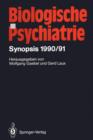 Image for Biologische Psychiatrie : Synopsis 1990/91
