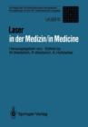 Image for Laser in der Medizin / Laser in Medicine : Vortrage des 10. Internationalen Kongresses / Proceedings of the 10th International Congress