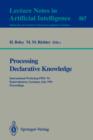 Image for Processing Declarative Knowledge : International Workshop PDK &#39;91, Kaiserslautern, Germany, July 1-3, 1991. Proceedings