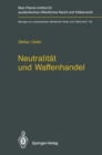 Image for Neutralitat und Waffenhandel / Neutrality and Arms Transfers