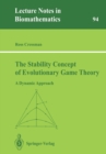 Image for The Stability Concept of Evolutionary Game Theory : A Dynamic Approach
