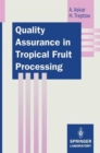 Image for Quality Assurance in Tropical Fruit Processing