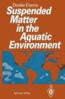 Image for Suspended Matter in the Aquatic Environment