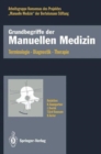 Image for Grundbegriffe der Manuellen Medizin : Terminologie · Diagnostik · Therapie