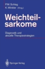 Image for Weichteilsarkome : Diagnostik und aktuelle Therapiestrategien