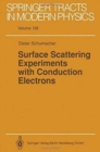 Image for Surface Scattering Experiments with Conduction Electrons