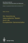 Image for Die Assoziierung osteuropaischer Staaten durch die Europaischen Gemeinschaften