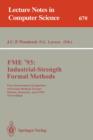 Image for FME &#39;93: Industrial-Strength Formal Methods : First International Symposium of Formal Methods Europe, Odense, Denmark, April 19-23, 1993. Proceedings