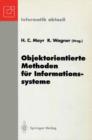 Image for Objektorientierte Methoden fur Informationssysteme : Fachtagung der GI-Fachgruppe EMISA, Klagenfurt, 7.–9. Juni 1993