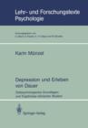 Image for Depression und Erleben von Dauer : Zeitpsychologische Grundlagen und Ergebnisse klinischer Studien