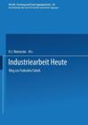 Image for Industriearbeit Heute