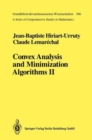 Image for Convex Analysis and Minimization Algorithms II : Advanced Theory and Bundle Methods