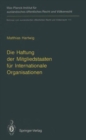 Image for Die Haftung der Mitgliedstaaten fur Internationale Organisationen