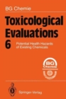 Image for Toxicological Evaluations : Vol 6