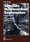 Image for Satellite Hydrocarbon Exploration : Interpretation and Integration Techniques