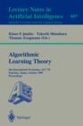 Image for Algorithmic Learning Theory : 4th International Workshop, ALT &#39;93, Tokyo, Japan, November 8-10, 1993. Proceedings