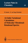 Image for Ab Initio Variational Calculations of Molecular Vibrational-Rotational Spectra