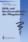 Image for Ethik und Berufsverstandnis der Pflegeberufe