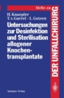 Image for Untersuchungen zur Desinfektion und Sterilisation allogener Knochentransplantate