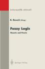 Image for Fuzzy Logic : Theorie und Praxis, 3. Dortmunder Fuzzy-Tage Dortmund, 7.–9. Juni 1993