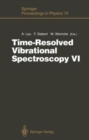 Image for Time-Resolved Vibrational Spectroscopy : Proceedings of the Sixth International Conference on Time-Resolved Vibrational Spectroscopy, Berlin,
